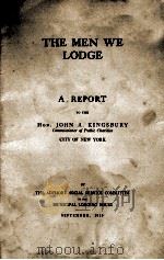 THE MEN WE LODGE A REPORT 1915 PDF电子版封面 HON. JOHN A. KINGSBURY