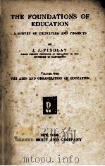 THE FOUNDATIONS OF EDUCATION  VOLUME ONE THE AIMS AND ORGANIZATION OF EDUCATION（1925 PDF版）