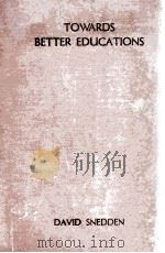 TOWARDS BETTER EDUCATIONS（1931 PDF版）