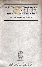 A RECONSTRUCTED THEORY OF THE EDUCATIVE PROCESS  EDITION OF 1935（1935 PDF版）
