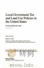 Local Government Tax and Land Use Policies in the United States PDF电子版封面 1858986575