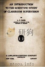 AN INTRODUCTION TO THE SCIENTIFIC STUDY OF CLASSROOM SUPERVISION（1931 PDF版）