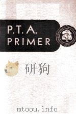 P.T.A. PRIMER   1947  PDF电子版封面     