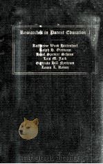 UNIVERSITY OF LOWA STUDIES IN CHILD WELFARE VOLUME VI RESEARCHES IN PARENT EDUCATION I 1932 PDF电子版封面