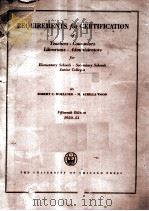 REQUIREMENTS FOR CERTIFICATION OF TEACHERS . COUNSELORS LIBRARIANS . ADMINISTRATORS FOR ELEMENTARY S（1951 PDF版）