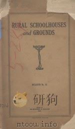 RURAL SCHOOLHOUSES AND GROUNDS BULLETIN No.52 1916 PDF电子版封面
