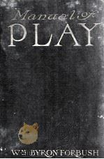 MANUAL OF PLAY 1914 PDF电子版封面