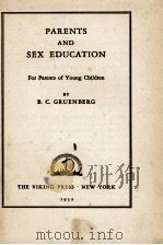PARENTS AND SEX EDUCATION FOR PARENTS OF YOUNG CHILDREN（1932 PDF版）