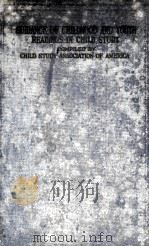 GUIDANCE OF CHILDHOOD AND YOUTH READINGS IN CHILD STUDY（1929 PDF版）