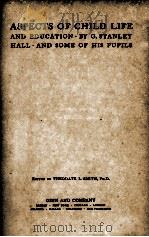 ASPECTS OF CHILD LIFE AND EDUCATION（1907 PDF版）