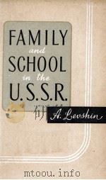 FAMILY AND SCHOOL IN THE U.S.S.R（1958 PDF版）
