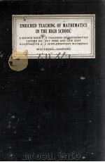 ENRICHED  TEACHING OF MATHEMATICS IN THE HIGH SCHOOL（1928 PDF版）