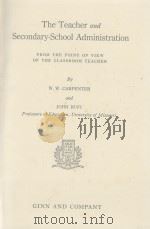 THE TEACHER AND SECONDARY-SCHOOL ADMINISTATION FROM THE POINT OF VIEW OF THE CLASSROOM TEACHER（1931 PDF版）