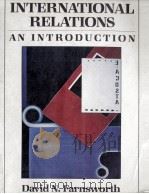 INTERNATIONAL RELATIONS AN INTROKUCTION     PDF电子版封面  0830411011   
