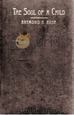 THE SOUL OF A CHILD（1914 PDF版）