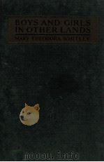 BOYS AND GIRLS IN OTHER LANDS（1924 PDF版）