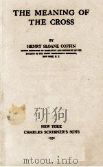 THE MEANING OF THE CROSS 1931 PDF电子版封面