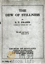 THE DEW OF STILLNESS 1934 PDF电子版封面 S. T. FRASER