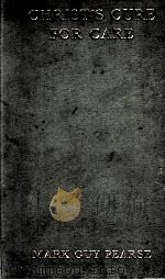 CHRIST'S CURE FOR CARE PDF电子版封面 MARK GUY PEARSE