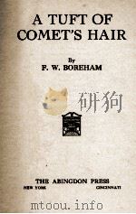 A TUFT OF COMET'S HAIR 1926 PDF电子版封面 F.W.BOREHAM