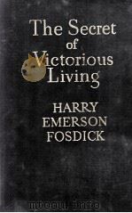 The Secret of Victorious Living（1934 PDF版）