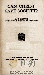 CAN CHRIST SAVE SOCIETY?（1933 PDF版）