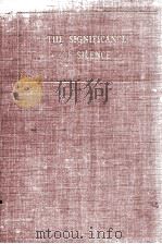 THE SIGNIFICANCE OF SILENCE PDF电子版封面 LESLIE D. WEATHERHEAD