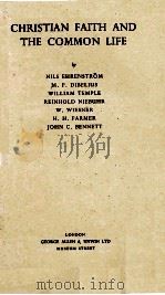 CHRISTIAN FAITH AND THE COMMON LIFE 1938 PDF电子版封面