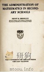 THE ADMINISTRATION OF MATHEMATICS IN SECOND-ARY SCHOOLS（1933 PDF版）