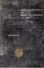 ADMINISTRATION OF ADULT EDUCATION（1938 PDF版）