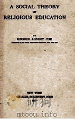 A SOCIAL THEORY RELIGIOUS EDUCATION 1918 PDF电子版封面