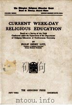 CURRENT WEEK-DAY RELIGIOUS EDUCATION（1925 PDF版）