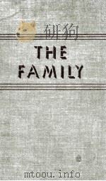 THE FAMILY FROM INSTITUTION TO COMPANIONSHIP 1945 PDF电子版封面 ERNEST W. BURGESS AND HARVEY J