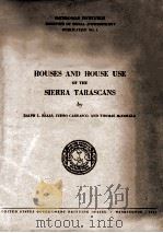 HOUSES AND HOUSE USE OF THE SIERRA TARASCANS 1944 PDF电子版封面