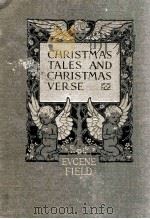CHRISTMAS TALES AND CHRISTMAS VERSE（1912 PDF版）