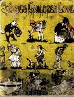 STORIES CHILDREN LOVE（1933 PDF版）