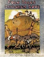 FOLK TALES CHILDREN LOVE PDF电子版封面 WATTY PIPER