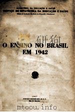 O ENSINO NO BRASIL EM 1942 1947 PDF电子版封面