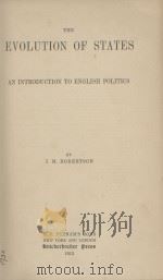 THE EVOLUTION OF STATES  AN INTRODUCTION TO ENGLISH POLITICS（1913 PDF版）