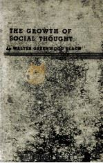 THE GROWTH OF SOCIAL THOUGHT 1939 PDF电子版封面