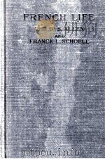FRENCH LIFE A CULTURAL READER FOR THE FIRST YEAR（1915 PDF版）