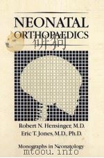 Neonatal Orthopaedics PDF电子版封面 Robert N.Hensinger Eric T.Jon