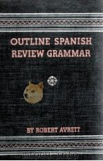 OUTLINE SPANISH REVIEW GRAMMAR（1940 PDF版）