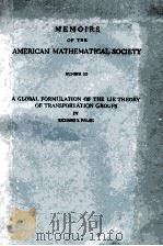 MEMOIRS OF THE AMERICAN MATHEMATICAL SOCIETY NUMBER 22 A GLOBAL FORMULATION OF THE LIE THEORY OF TRA PDF电子版封面 RICHARD S. PALAIS