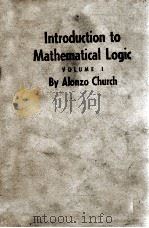 INTRODUCTION TO MATHEMATICAL LOGIC VOLUME I 1956 PDF电子版封面 ALONZO CHURCH