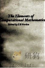 THE ELEMENTS OF COMPUTATIONAL MATHEMATICS 1965 PDF电子版封面 S. B. NORKIN