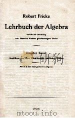 LEHRBUCH DER ALGEBRA ZWEITER BAND: AUSFUHRUNGEN UBER GLEICHUNGEN NIEDEREN GRADES MIT 33 IN DEN TEXT（1926 PDF版）
