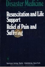Resuscitaton and Life Support Relief Of Pain and Suffring PDF电子版封面 3540090444