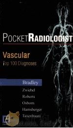 Pocket Radiologist Tm Vascular Top 100 Diagnoses PDF电子版封面 7506265370
