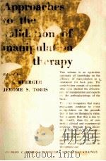 Approaches to the validation of manipulation therapy PDF电子版封面 0398035652 A.A.BUERGER JEROME S.TOBIS